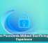Secure Passwords Without Sacrificing User Experience