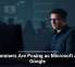 Scammers Are Posing as Microsoft and Google