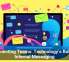 Connecting Teams: Technology’s Role in Internal Messaging